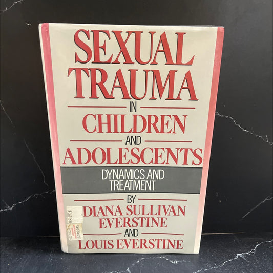 sexual trauma in children and adolescents dynamics and treatment book, by Diana Sullivan Everstine, Ph.D. & Louis image 1