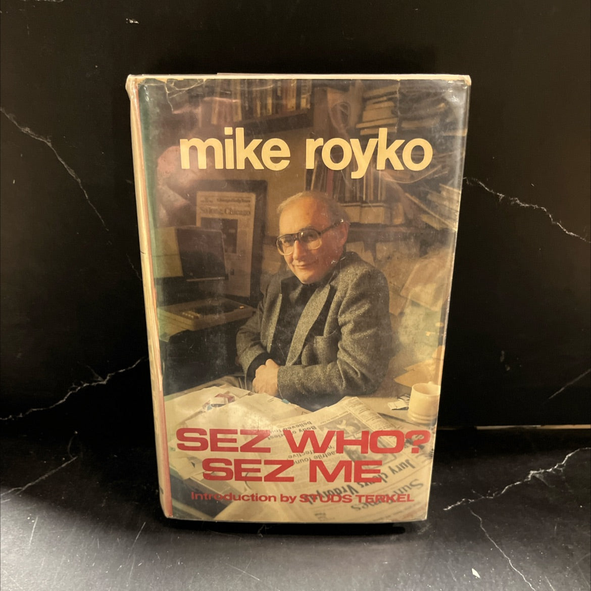 sez who? sez me book, by Mike Royko, 1982 Hardcover image 1