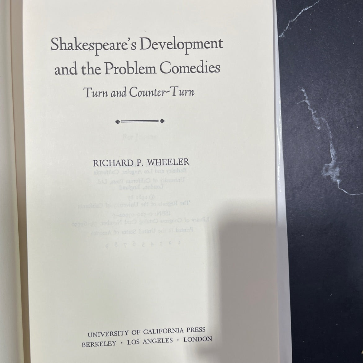shakespeare's development and the problem comedies turn and counter-turn book, by richard p. wheeler, 1981 Hardcover image 2