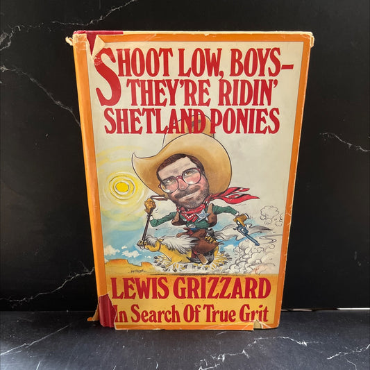 shoot hoot low, boys- they're ridin shetland ponies book, by lewis grizzard, 1985 Hardcover image 1