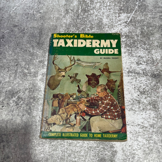 shooter's bible taxidermy guide book, by Russell Tinsley, 1967 Paperback image 1