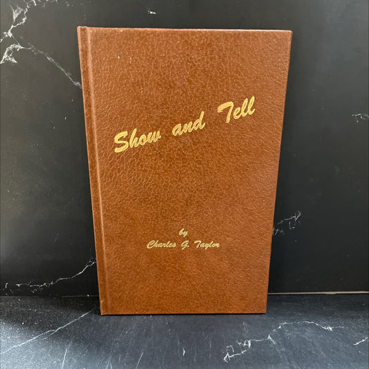 show and tell book, by Charles G. Taylor, 1977 Hardcover image 1