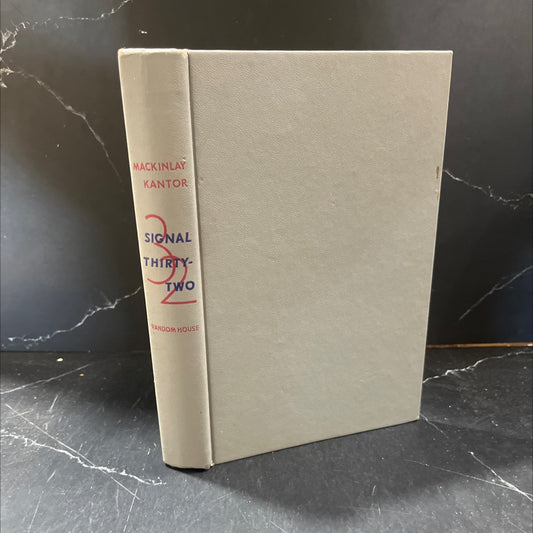 signal thirty-two book, by mackinlay kantor, 1950 Hardcover image 1