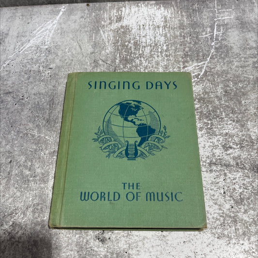 singing days book, by marguerite v. hood, glenn gildersleeve, helen s. leavitt, 1936 Hardcover image 1
