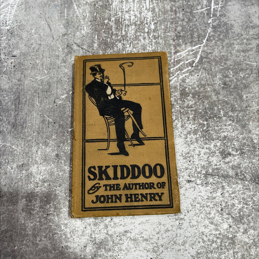 skiddoo! book, by hugh mchugh, 1906 Hardcover image 1