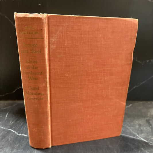 smoke and steel, slabs of the sunburnt west, good morning, america book, by carl sandburg, 1963 Hardcover image 1