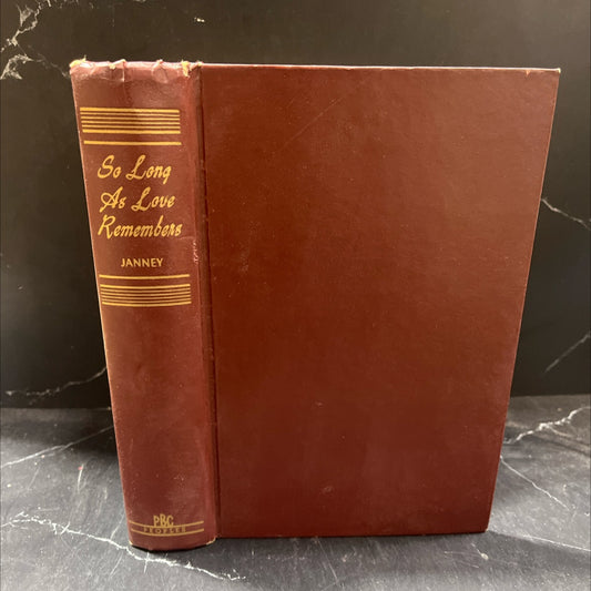 so long as love remembers book, by russell janney, 1953 Hardcover image 1