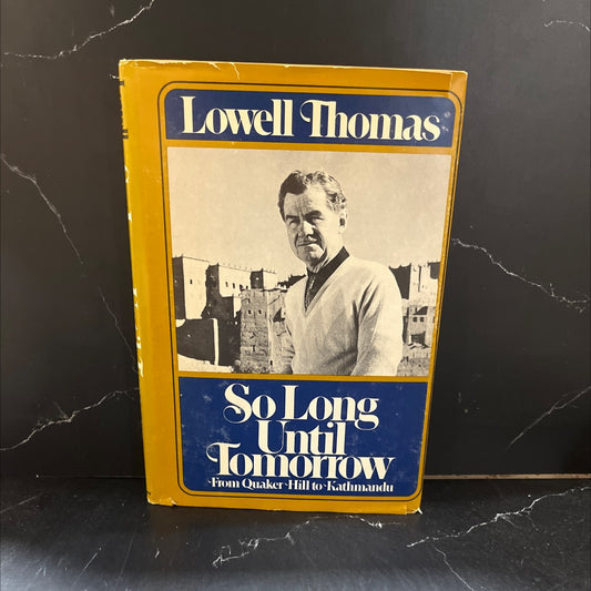 so long until tomorrow from quaker hill to kathmandu book, by lowell thomas, 1977 Hardcover image 1