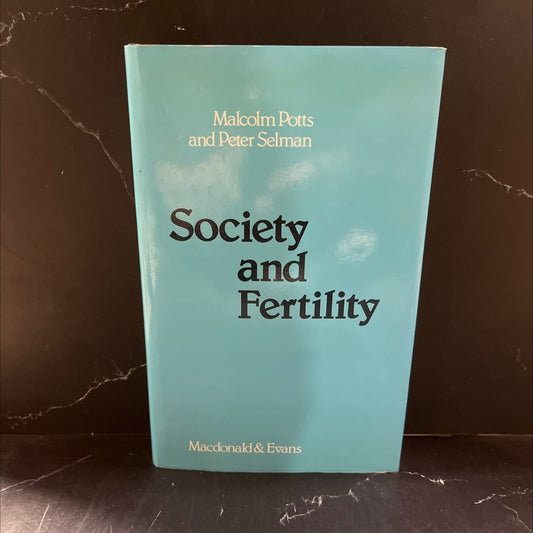 society and fertility book, by malcolm potts, peter selman, 1979 Hardcover image 1