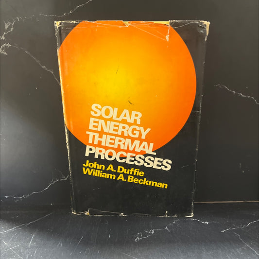 solar energy thermal processes book, by john a. duffie, william a. beckman, 1974 Hardcover image 1