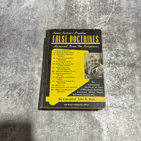 some serious, popular false doctrines answered from the scriptures book, by john r. rice, d.d., litt. d., 1970 Hardcover image 1