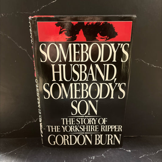 somebody's husband, somebody's son book, by Gordon Burn, 1985 Hardcover image 1