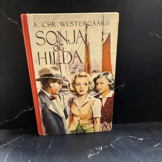 sonja and hilda book, by a. chr. westergaard, 1951 Hardcover image 1