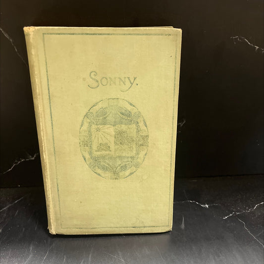 sonny book, by ruth mcenery stuart, 1896 Hardcover image 1