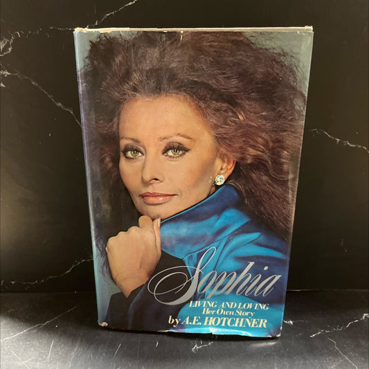 sophia living and loving her own story book, by A. E. Hotchner, 1979 Hardcover image 1