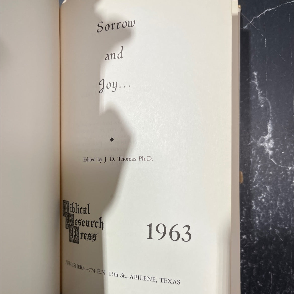 sorrow and joy book, by J. D. Thomas Ph.D., 1963 Hardcover image 2