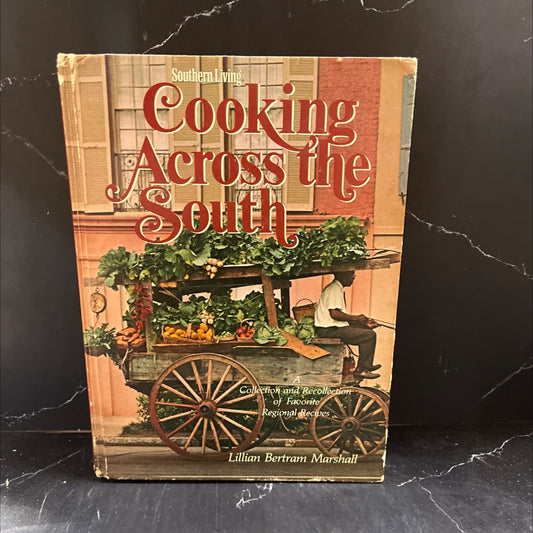 southern living.. cooking across the south a collection and recollection of favorite regional recipes book, by lillian image 1