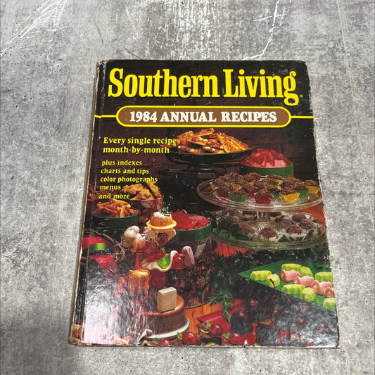 southern living 1984 annual recipes book, by unknown, 1984 Hardcover image 1