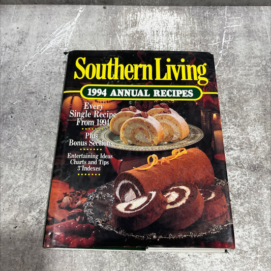 southern living 1994 annual recipes book, by unknown, 1994 Hardcover image 1