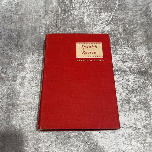spanish review grammar and composition book, by francis b. barton and james a. cúneo, 1947 Hardcover image 1