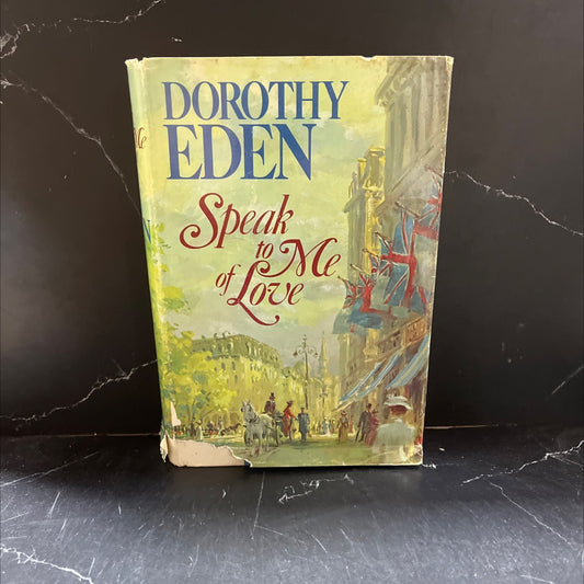speak of me of love book, by dorothy eden, 1972 Hardcover image 1