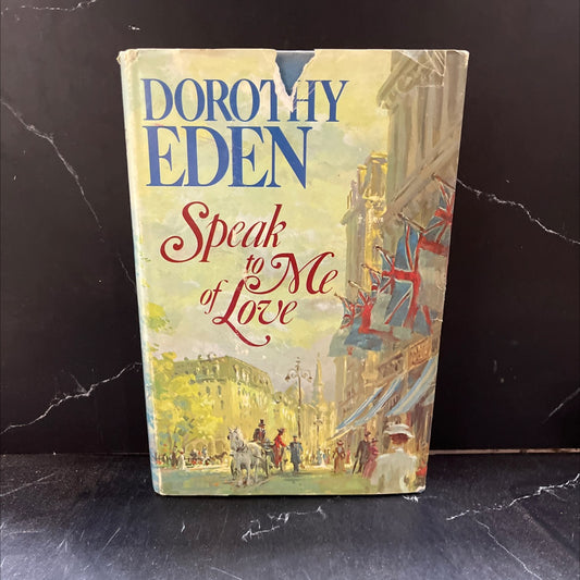 speak to me of love book, by dorothy eden, 1972 Hardcover image 1