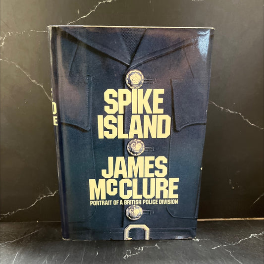 spike island portrait of a british police division book, by james mcclure, 1980 Hardcover image 1