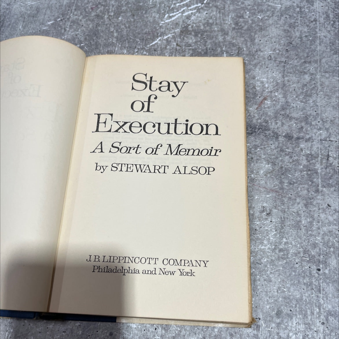 stay of execution a sort of memoir book, by stewart alsop, 1973 Hardcover image 2