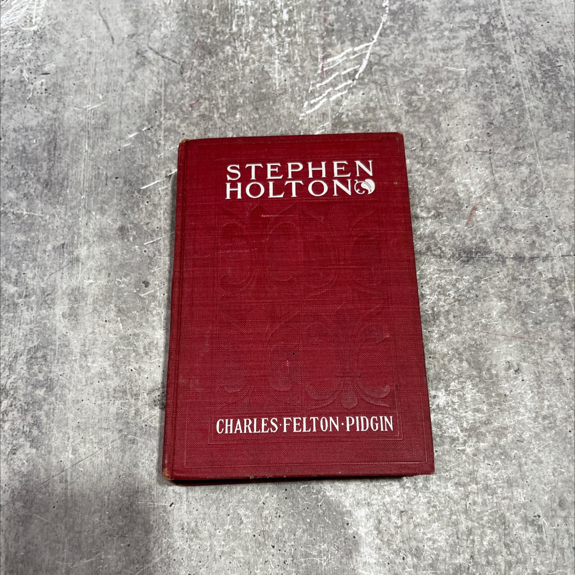 stephen holt on a story of life as it is in town and country book, by charles felton pidgin, 1902 Hardcover image 1