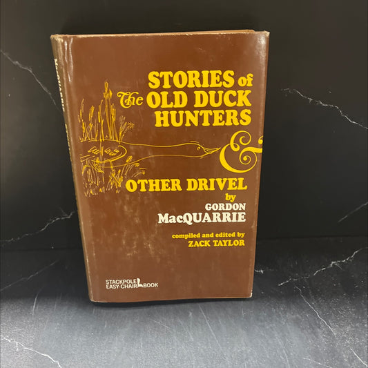 stories of the old duck hunters & other drivel stackpole book, by gordon macquarrie, 1967 Hardcover image 1