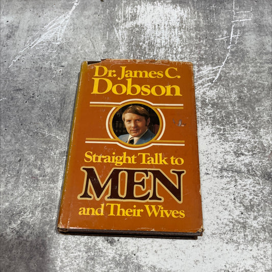 straight talk to men and their wives book, by Dr. James C. Dobson, 1980 Hardcover image 1