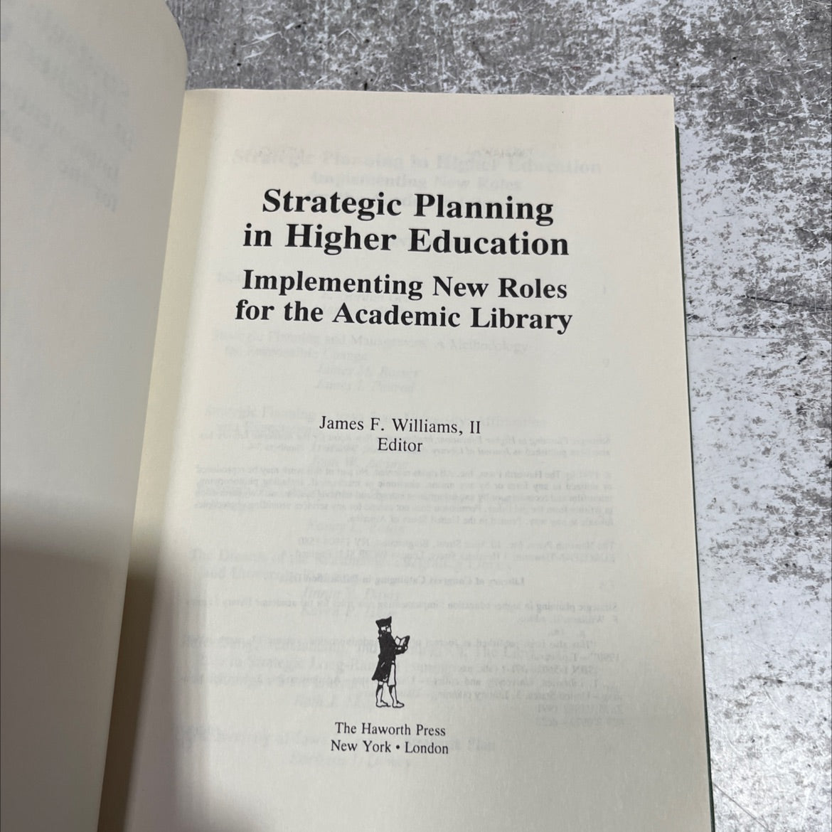 strategic planning in higher education implementing new roles for the academic library book, by james f. williams, ii, image 2