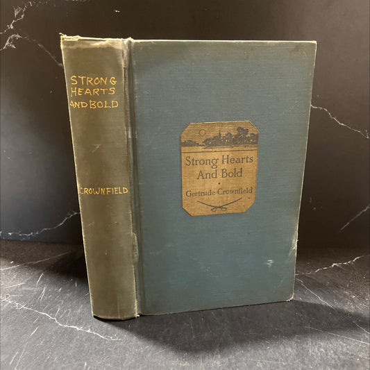 strong hearts and bold book, by gertrude crownfield, 1938 Hardcover image 1