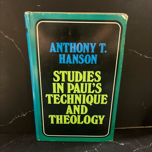 studies in paul's technique and theology book, by anthony tyrrell hanson, 1974 Hardcover image 1