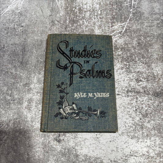 studies in psalms book, by kyle m. yates, 1970 Hardcover image 1