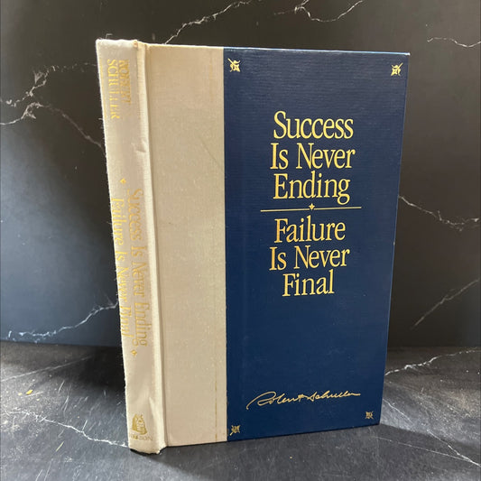 success is never ending failure is never final book, by Robert H. Schuller, 1988 Hardcover image 1
