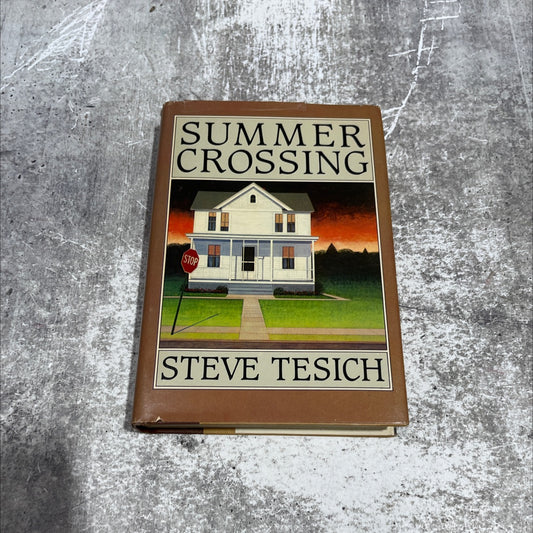 summer crossing book, by steve tesich, 1982 Hardcover image 1