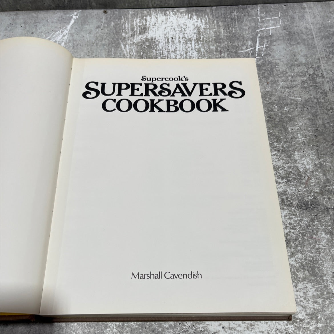 supersavers cookbook book, by Pepita Aris, Joan Hood, Louis Jordaan, Norma MacMillan, Jeni Wright, 1983 Hardcover image 2