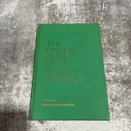 symposium on hospital dental practice book, by Louis F. Rose, D.D.S., M.D., 1975 Hardcover image 1