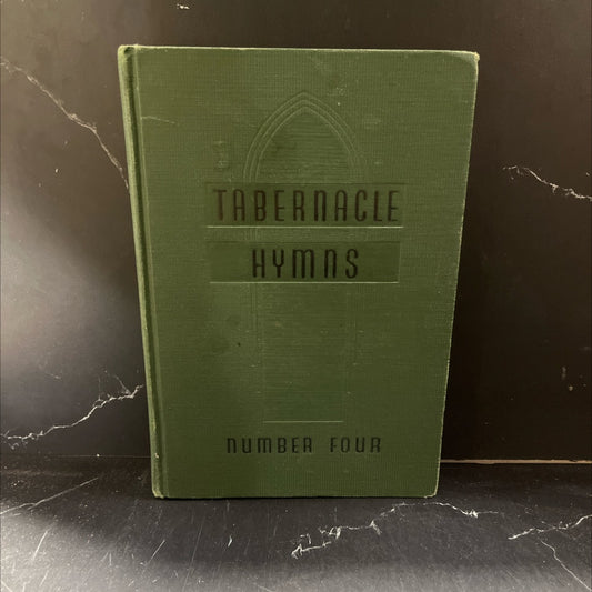 tabernacle hymns number four book, by unknown, 1953 Hardcover image 1