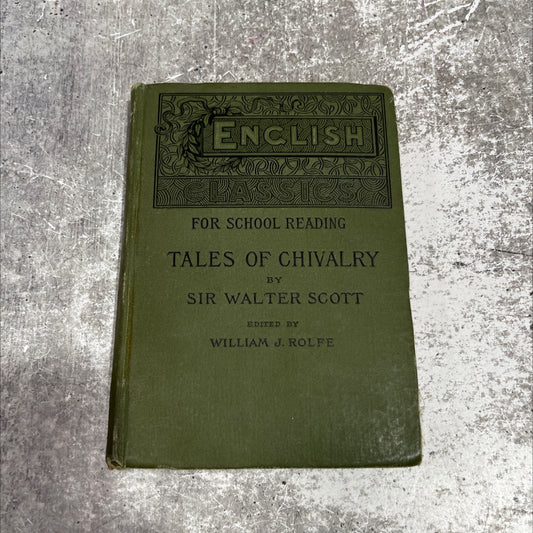 tales of chivalry and the olden time book, by sir walter scott, 1888 Hardcover image 1