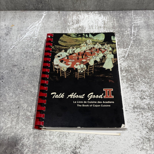 talk about good ii a toast to cajun food book, by Vaughan Burdin Baker, 1979 Hardcover image 1