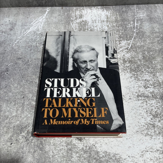 talking to myself book, by studs terkel, 1977 Hardcover image 1