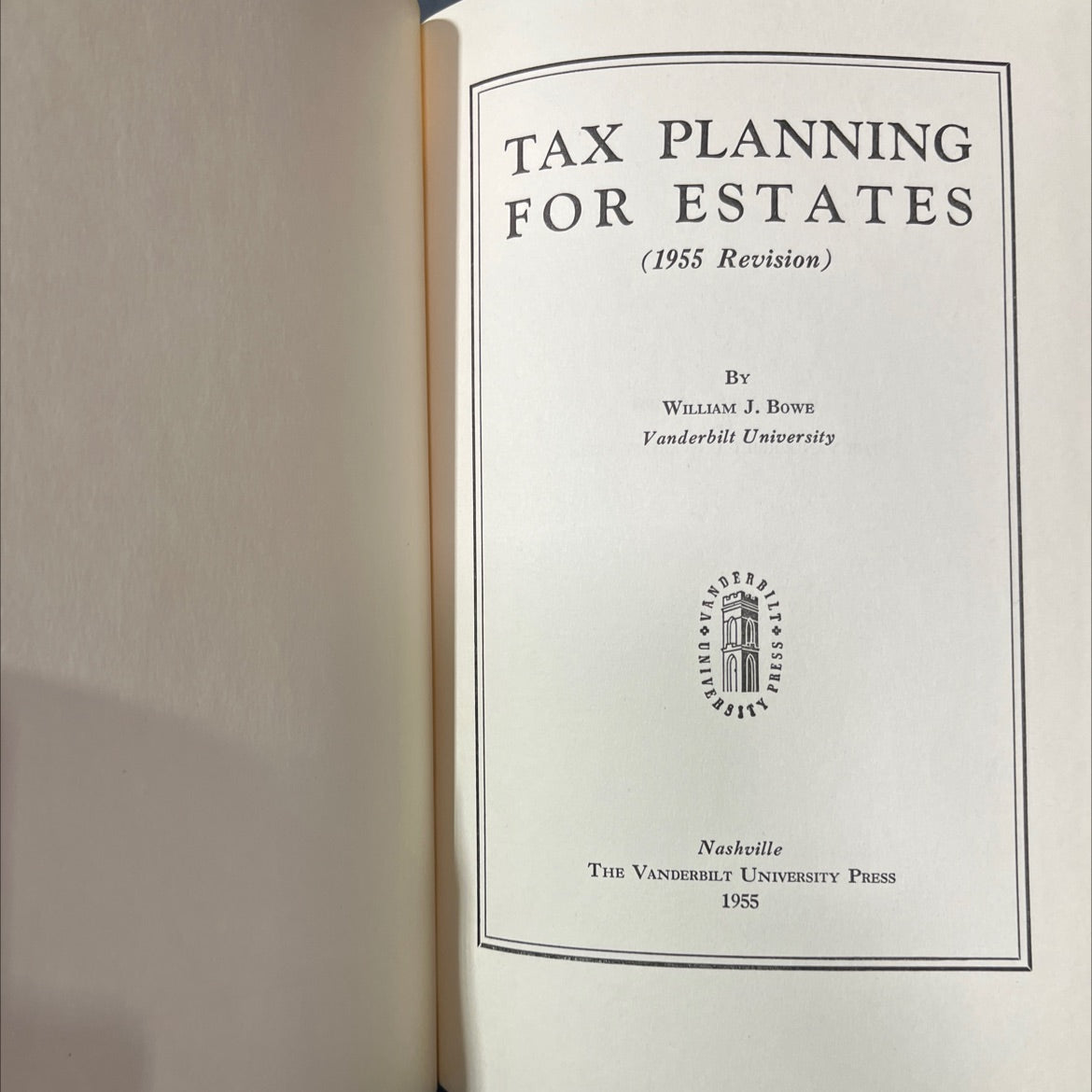 tax planning for estates book, by william j. bowe, 1955 Hardcover image 2