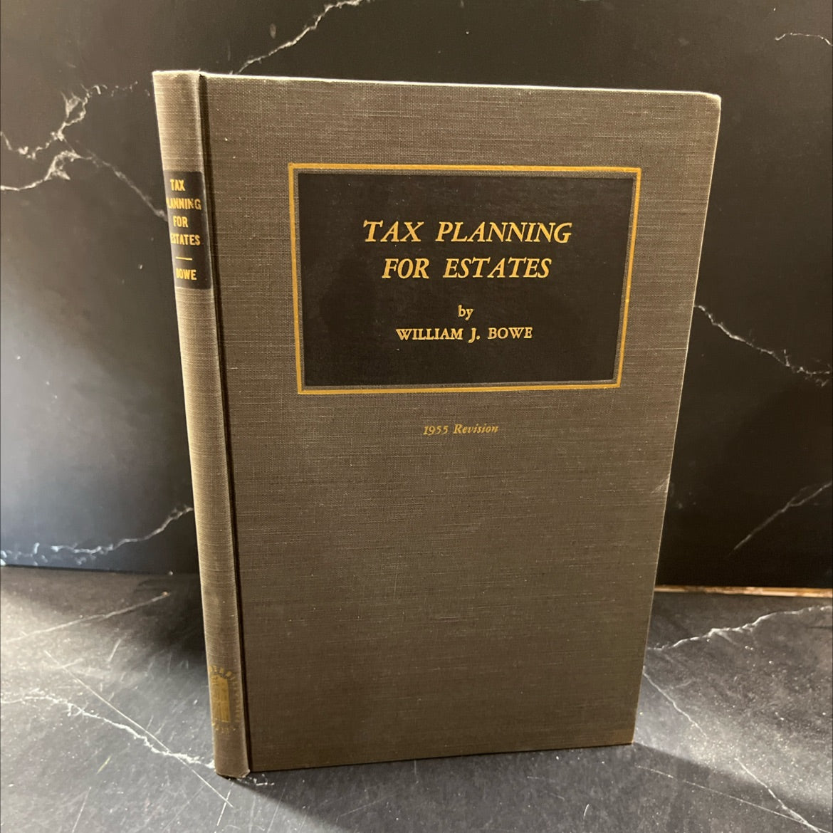 tax planning for estates book, by william j. bowe, 1955 Hardcover image 1