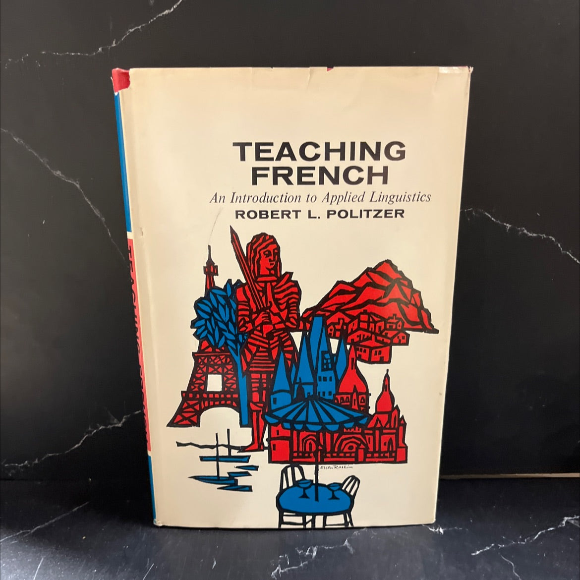 teaching french an introduction to applied linguistics book, by robert l. politzer, 1965 Hardcover image 1