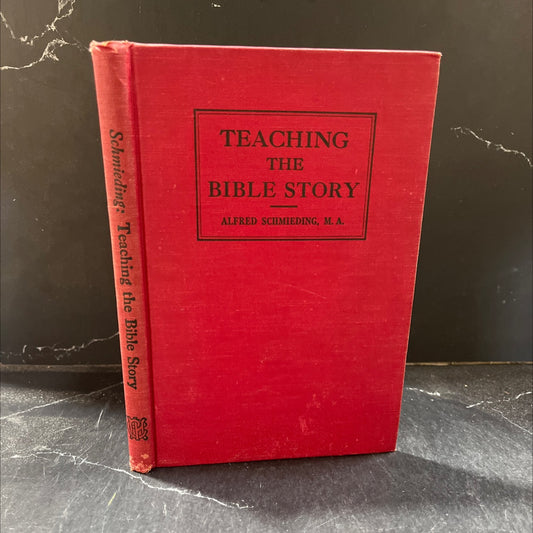 teaching the bible story book, by alfred schmieding, 1951 Hardcover image 1