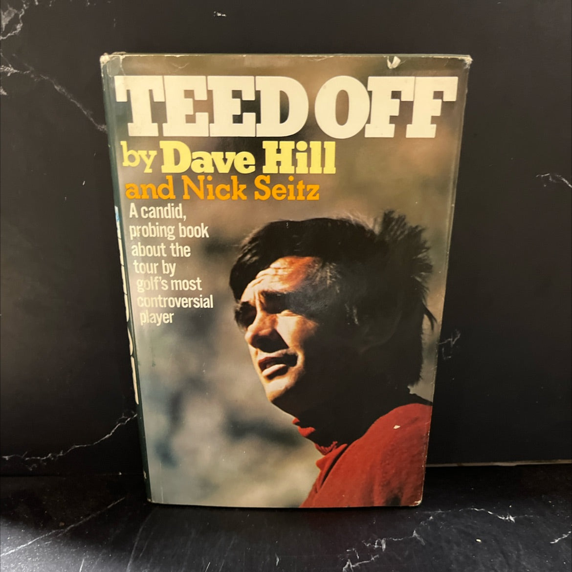 teed off book, by Dave Hill and Nick Seitz, 1977 Hardcover image 1