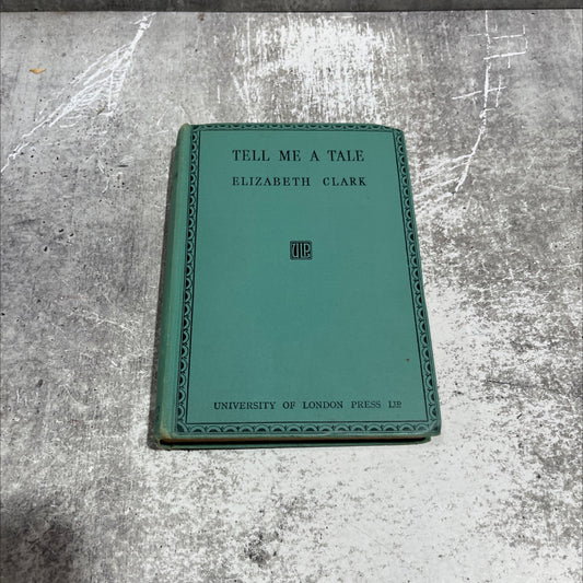 tell me a tale book, by elizabeth clark, 1938 Hardcover image 1