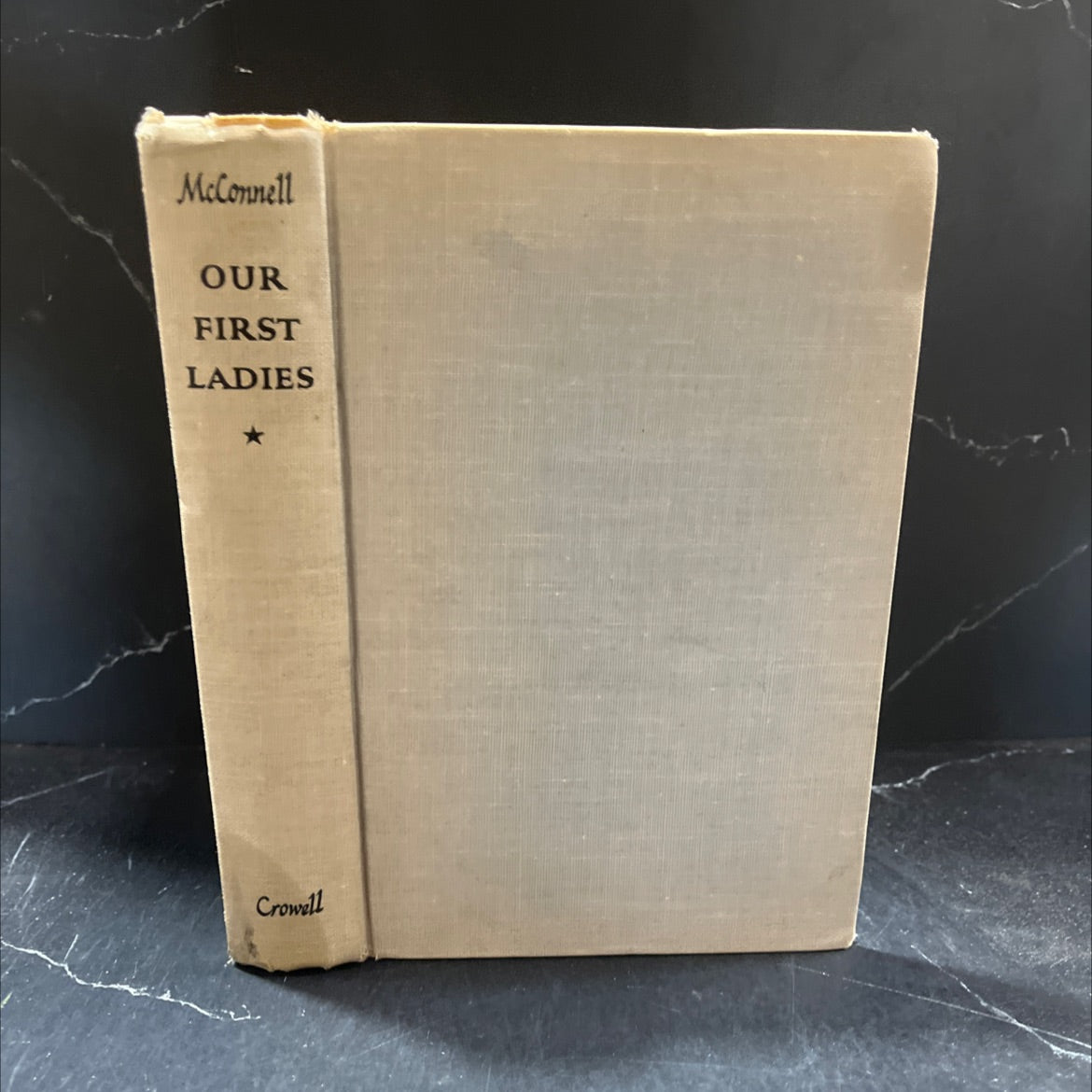 tes our first ladies from martha washington to mamie eisenhower book, by jane and burt mcconnell, 1957 Hardcover image 1